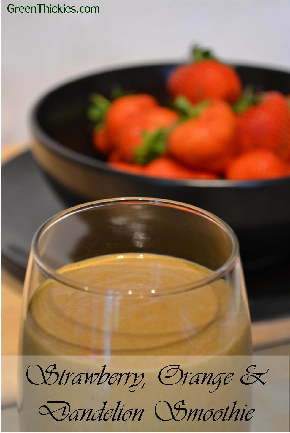 Strawberry Orange and Dandelion Smoothie (Green Smoothie/Green Thickie)