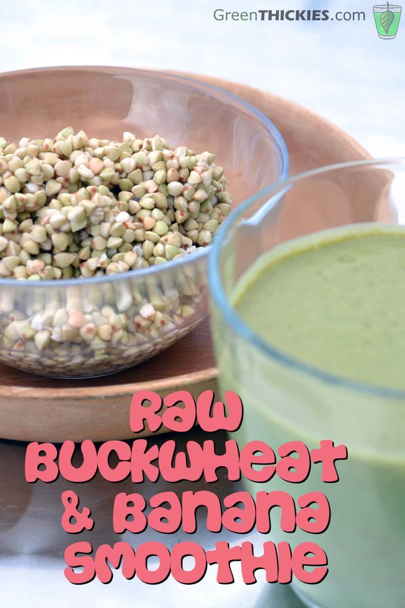 Raw Buckwheat and Banana Smoothie