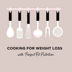 Cooking for Weight Loss